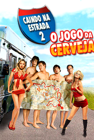 Poster 4 de Filme Caindo na Estrada 2 - O Jogo da Cerveja (2009)