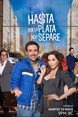 Hasta que la plata nos separe (Hasta que la plata nos separe)