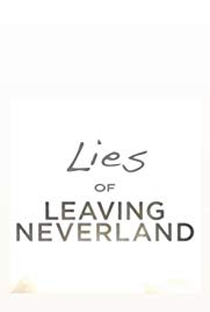 Mentiras de Deixando Neverland - Poster / Capa / Cartaz - Oficial 1