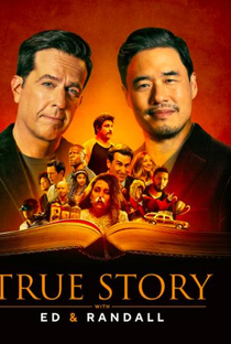 True Story with Ed & Randall (1ª Temporada) - Poster / Capa / Cartaz - Oficial 1