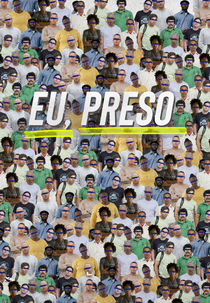 Eu, preso (Eu, preso)