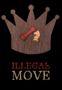 Illegal Move (Illegal Move)