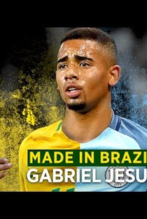 GABRIEL JESUS - MADE IN BRAZIL - Poster / Capa / Cartaz - Oficial 1