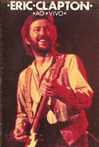 Poster 1 de Filme Eric Clapton - Ao Vivo (1977)