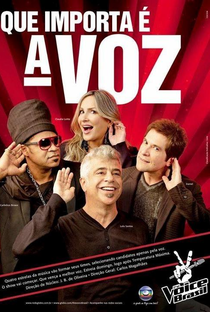The Voice Brasil (1ª Temporada) - Poster / Capa / Cartaz - Oficial 1