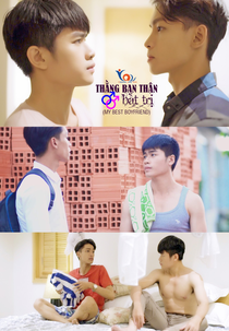 My Best Boyfriend (THẰNG BẠN THÂN BẤT TRỊ)