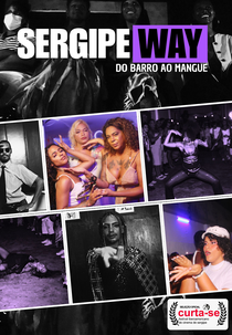 SergipeWay: do Barro ao Mangue (SergipeWay: do Barro ao Mangue)