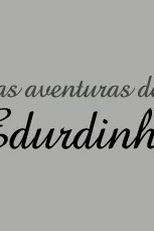 As Aventuras de Eduardinho (As Aventuras de Eduardinho)