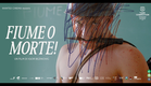 "Fiume o Morte!", Trailer Ufficiale | Wanted Cinema #trailer