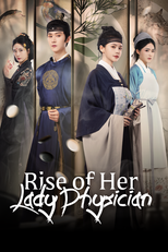 Rise of Her Lady Physician (女医进击录)