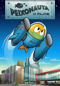 Peixonauta: O Filme (Peixonauta: O Filme)