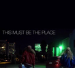 This Must Be The Place