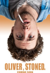 Oliver, Stoned. (Oliver, Stoned.)