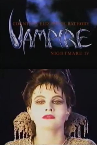 Poster 1 de Filme Nightmare IV: Vampire: Countess Elizabeth Bathory (1993)