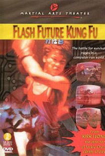 Flash Future Kung Fu - Poster / Capa / Cartaz - Oficial 2
