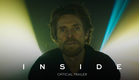 INSIDE - Official Trailer - In Theaters March 17