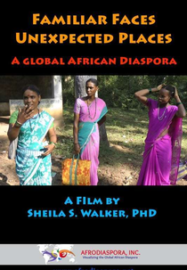 Rostos Familiares, Lugares Inesperados: Uma Diáspora Africana Global (Familiar Faces/Unexpected Places: A Global African Diaspora)