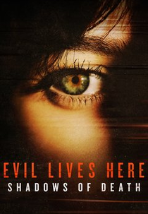 Vivendo Com o Inimigo: Sombras da Morte (3ª Temporada) (Evil Lives Here: Shadows of Death (Season 3))