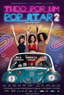 Tudo Por Um Pop Star 2 - Poster / Capa / Cartaz - Oficial 1