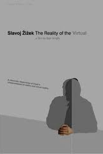 Slavoj Zizek: A Realidade do Virtual - Poster / Capa / Cartaz - Oficial 2