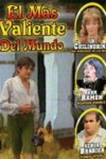 O Mais Corajoso do Mundo  (El mas valiente del mundo )