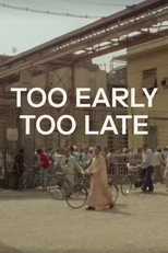 Cedo Demais/Tarde Demais (Trop tôt/Trop tard)