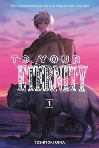 To Your Eternity (Fumetsu no Anata E) - resenha da 1º temporada – Lugar  Nenhum