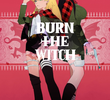 Burn the Witch