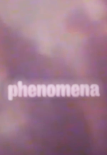 Phenomena (Phenomena)