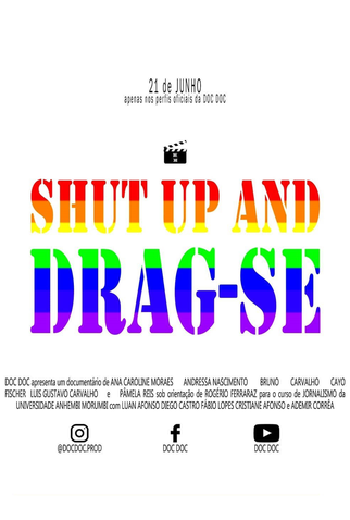 Poster 1 de Curta SHUT UP AND DRAG-SE (2020)