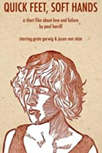 Poster de Curta Quick Feet, Soft Hands (2008)