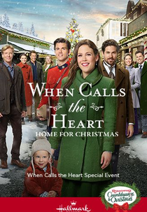 When Calls the Heart: Home for Christmas (When Calls the Heart: Home for Christmas)