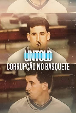 Poster 1 de Filme Untold: Corrupção no Basquete (2022)