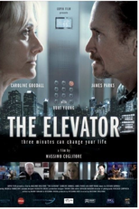 The Elevator: Three Minutes Can Change Your Life (The Elevator: Three Minutes Can Change Your Life)