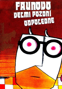 The Very Late Afternoon of a Faun (Faunovo velmi pozdní odpoledne)