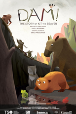 Dam! The Story of Kit the Beaver (Dam! The Story of Kit the Beaver)