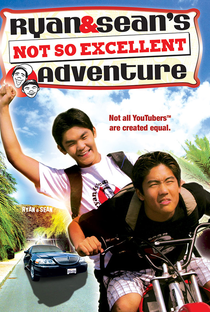 Ryan and Sean's Not So Excellent Adventure - Poster / Capa / Cartaz - Oficial 1