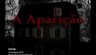 Trailler terror - A Aparição