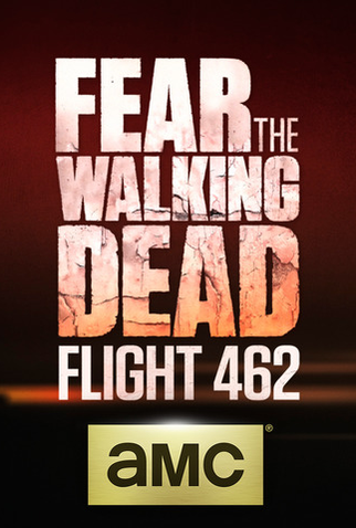 Poster 1 de Série Fear The Walking Dead: Flight 462 (2015)