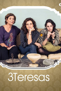 3 Teresas (1ª Temporada) - Poster / Capa / Cartaz - Oficial 1