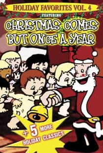 Christmas Comes But Once a Year - Poster / Capa / Cartaz - Oficial 1