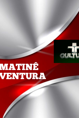 Poster 1 de TV Matinê Aventura (1985)