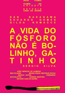 A Vida do Fósforo Não é Bolinho, Gatinho (A Vida do Fósforo Não é Bolinho, Gatinho)