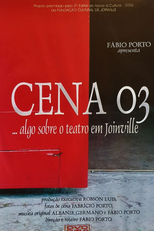 Cena 03 ... algo sobre o teatro em Joinville (Cena 03 ... algo sobre o teatro em Joinville)