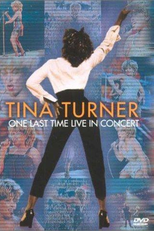Tina Turner: One Last Time Live in Concert (Tina Turner: One Last Time Live in Concert)
