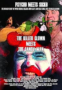 The Killer Clown Meets The Candy Man (The Killer Clown Meets The Candy Man)