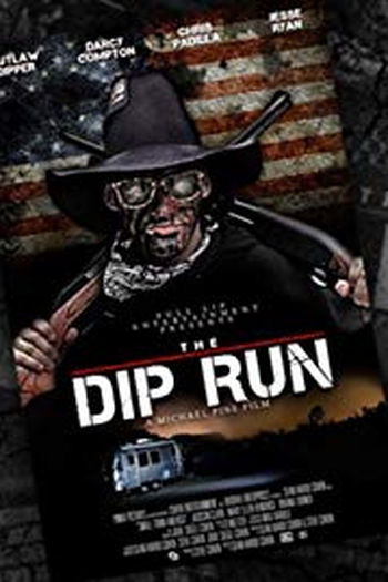 Poster de Filme The Dip Run (2018)