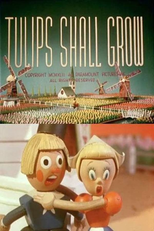 Tulips Shall Grow (Tulips Shall Grow)