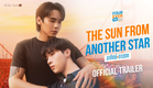 [Official Trailer] The Sun From Another Star อาทิตย์ดาวตก | STUDIO WABI SABI