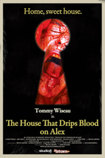 The House That Drips Blood on Alex (The House That Drips Blood on Alex)